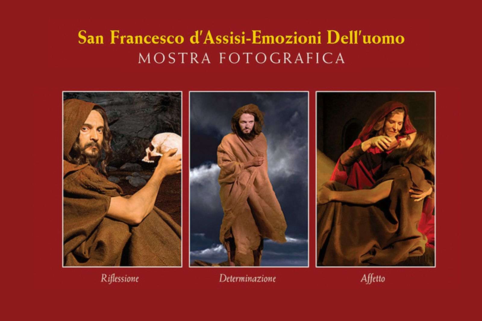 Mostra fotografica: ”Francesco d’Assisi. Emozioni Dell’uomo”
